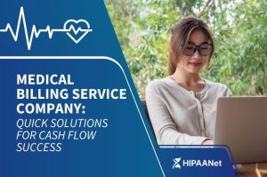 Medical Billing Service Company: Quick Solutions for Cash Flow Success