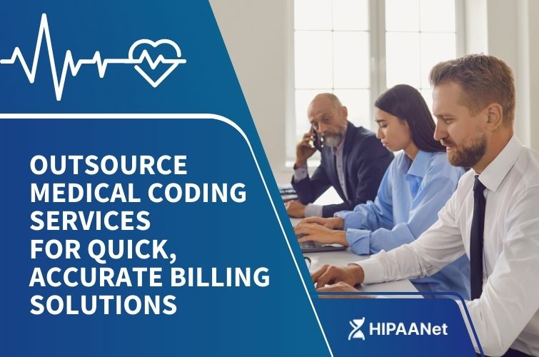 Outsource Medical Coding Services for Quick, Accurate Billing Solutions