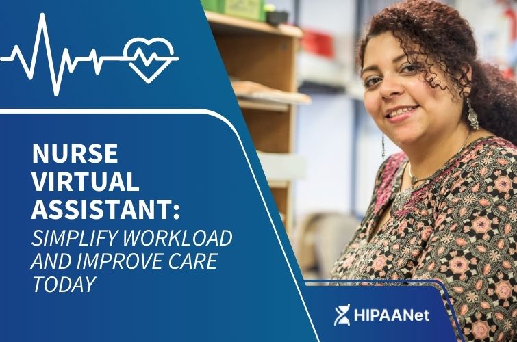 Nurse Virtual Assistant: Simplify Workload and Improve Care Today