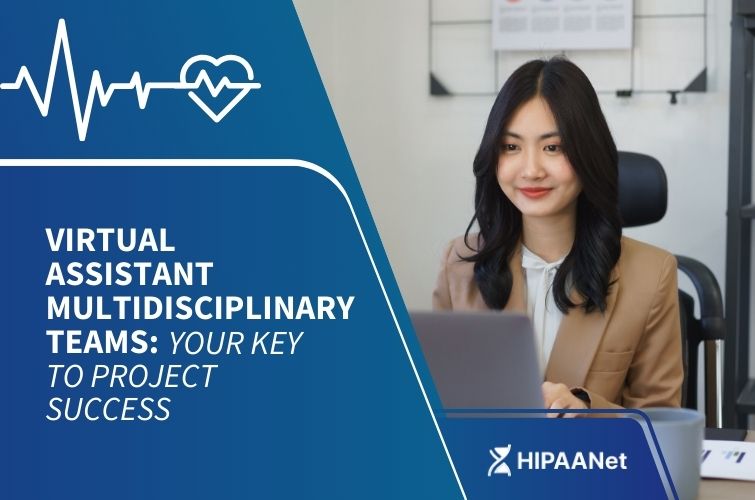 Virtual Assistant Multidisciplinary Teams: Your Key to Project Success