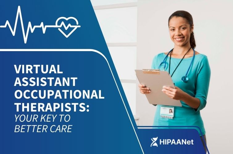 Virtual Assistant Occupational Therapists: Your Key to Better Care