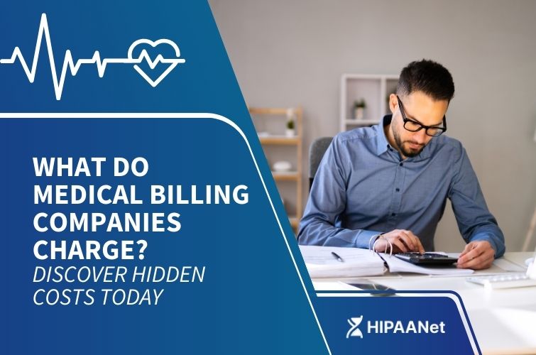 What Do Medical Billing Companies Charge? Discover Hidden Costs Today