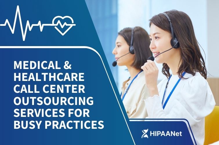 Medical & Healthcare Call Center Outsourcing Services for Busy Practices