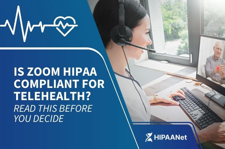 Is Zoom HIPAA Compliant for Telehealth? Read This Before You Decide