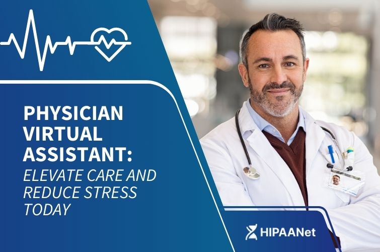 Physician Virtual Assistant: Elevate Care and Reduce Stress Today