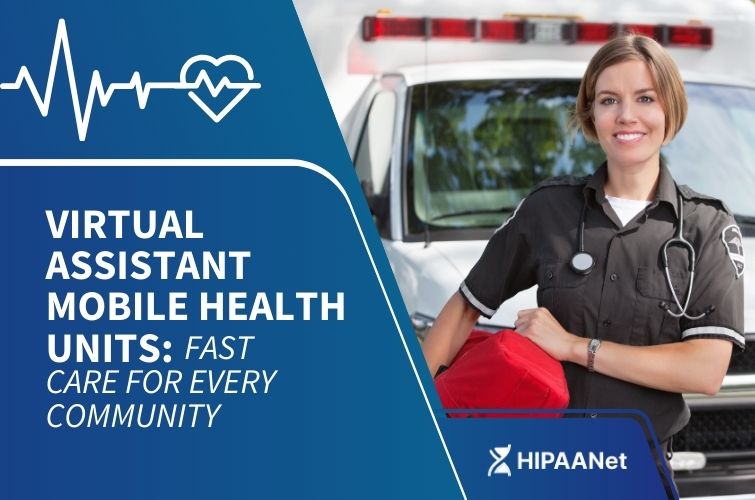 Virtual Assistant Mobile Health Units: Fast Care for Every Community