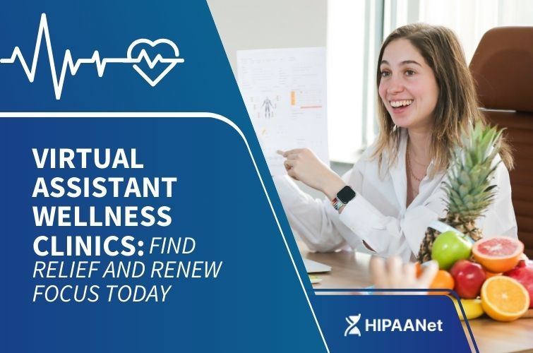 Virtual Assistant Wellness Clinics: Find Relief and Renew Focus Today