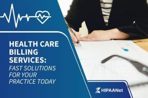 Health Care Billing Services: Fast Solutions for Your Practice Today