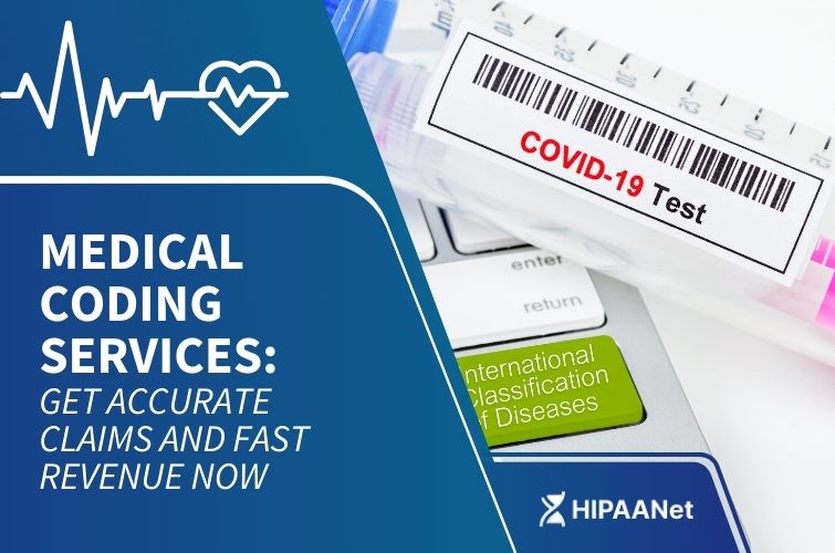 Medical Coding Services: Get Accurate Claims and Fast Revenue Now