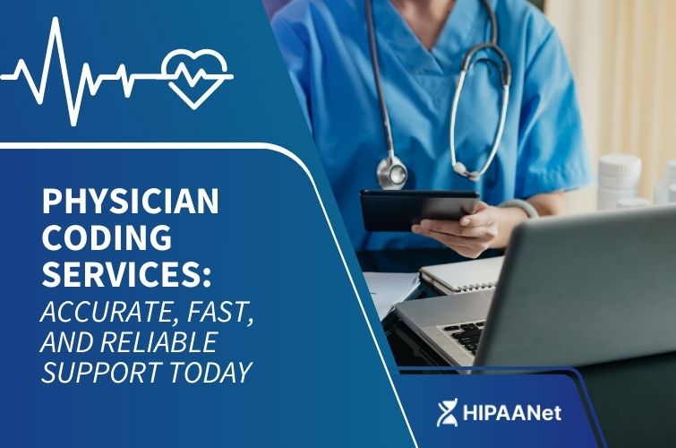 Physician Coding Services: Accurate, Fast, and Reliable Support Today