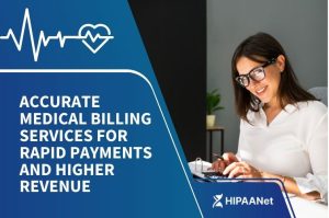 Accurate Medical Billing Services for Rapid Payments and Higher Revenue