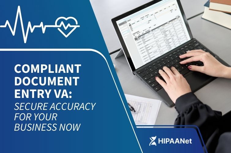 Compliant Document Entry VA: Secure Accuracy for Your Business Now