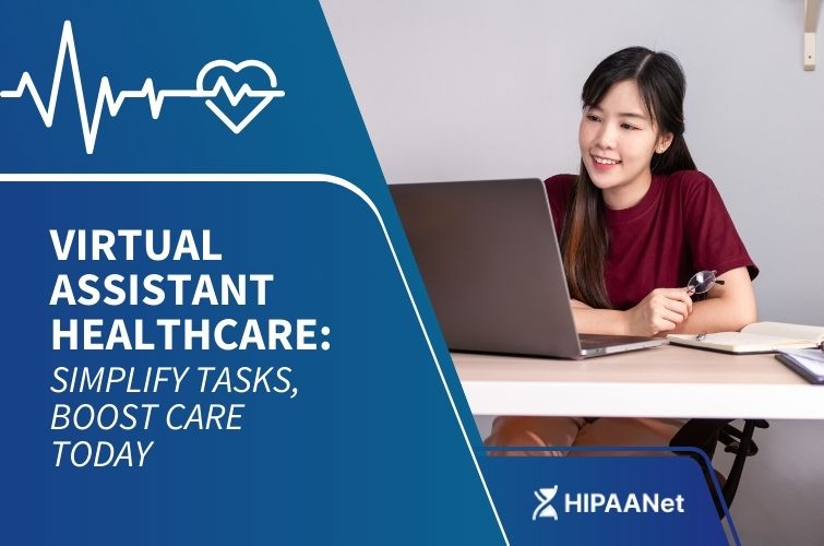 Virtual Assistant Healthcare: Simplify Tasks, Boost Care Today