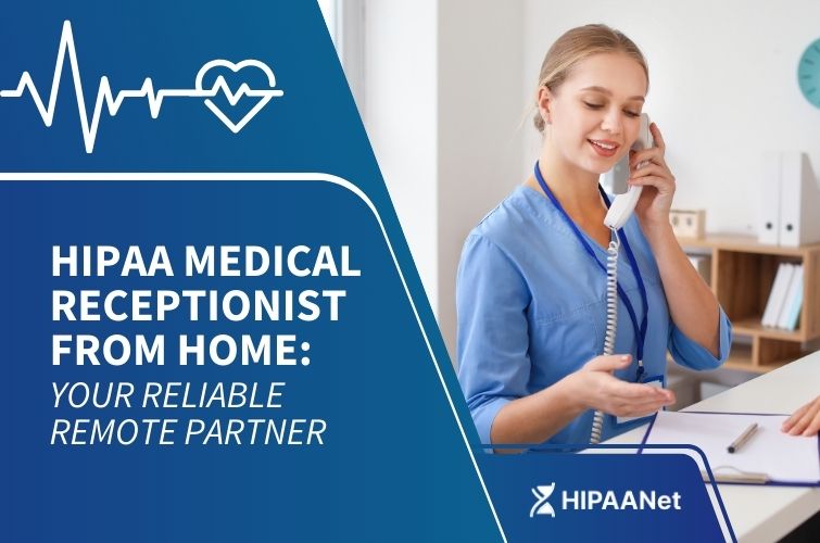 HIPAA Medical Receptionist from Home: Your Reliable Remote Partner