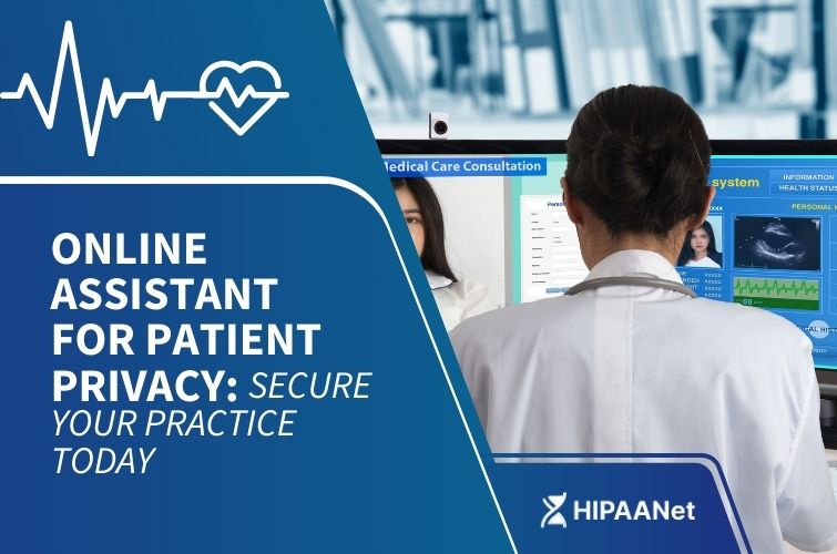 Online Assistant for Patient Privacy: Secure Your Practice Today