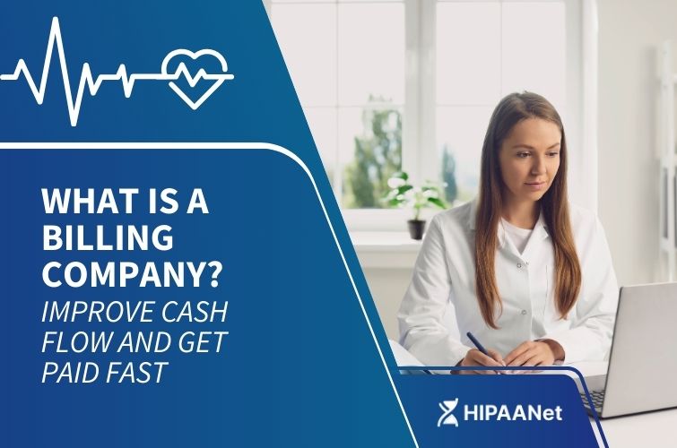 What Is a Billing Company? Improve Cash Flow and Get Paid Fast