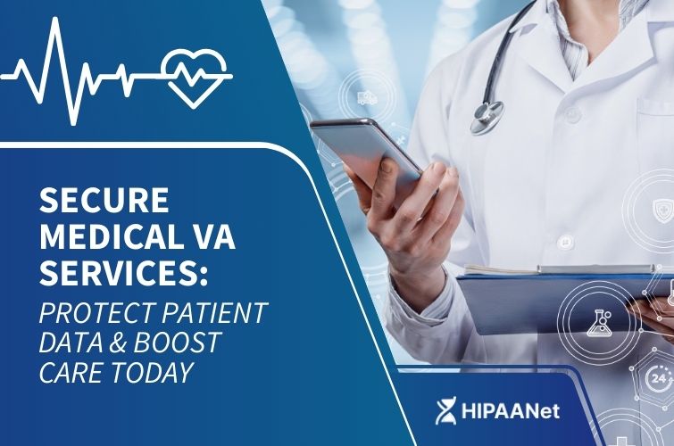 Secure Medical VA Services: Protect Patient Data & Boost Care Today