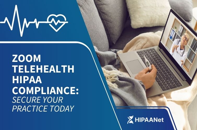 Zoom Telehealth HIPAA Compliance: Secure Your Practice Today