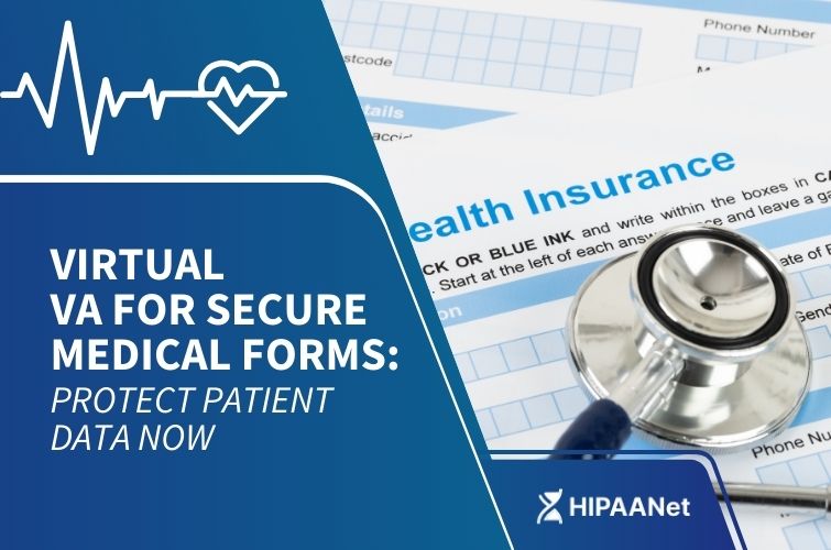 Virtual VA for Secure Medical Forms: Protect Patient Data Now