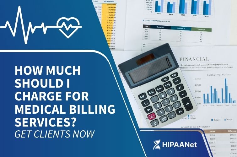How Much Should I Charge for Medical Billing Services? Get Clients Now
