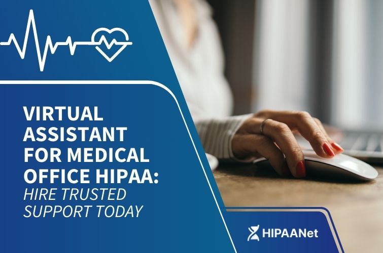 Virtual Assistant for Medical Office HIPAA: Hire Trusted Support Today