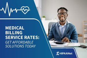 Medical Billing Service Rates: Get Affordable Solutions Today