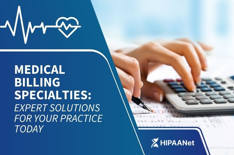 Medical Billing Specialties: Expert Solutions for Your Practice Today
