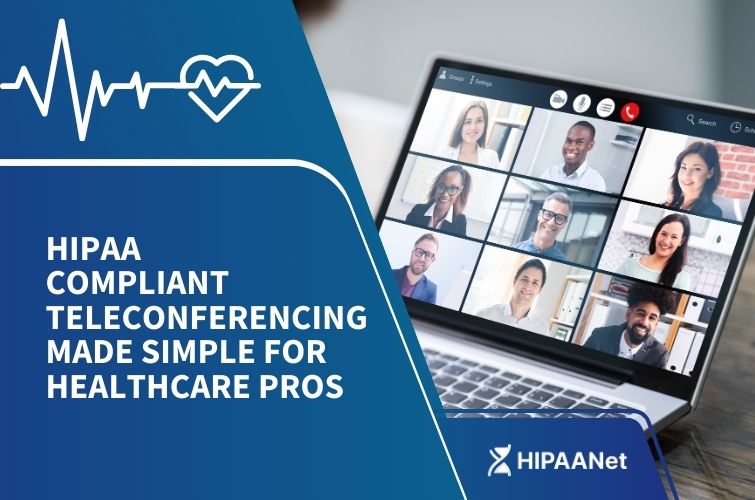 HIPAA Compliant Teleconferencing Made Simple for Healthcare Pros