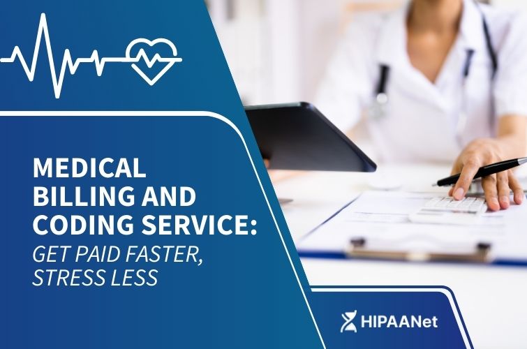 Medical Billing and Coding Service: Get Paid Faster, Stress Less