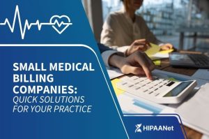 Small Medical Billing Companies: Quick Solutions for Your Practice