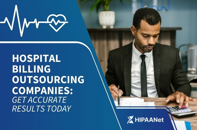 Hospital Billing Outsourcing Companies: Get Accurate Results Today