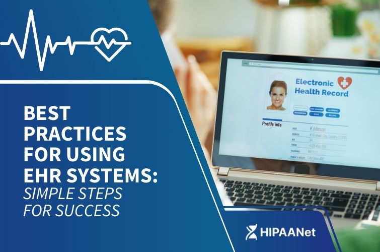 Best Practices for Using EHR Systems: Simple Steps for Success