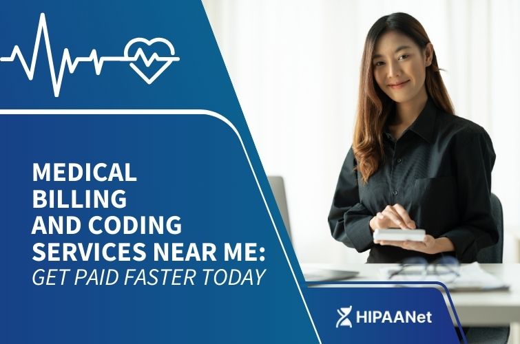 Medical Billing and Coding Services Near Me: Get Paid Faster Today