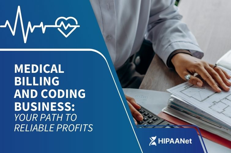 Medical Billing and Coding Business: Your Path to Reliable Profits