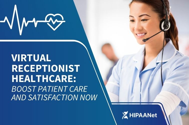 Virtual Receptionist Healthcare: Boost Patient Care and Satisfaction Now