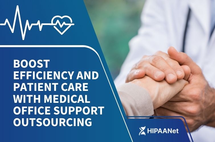 Boost Efficiency and Patient Care with Medical Office Support Outsourcing