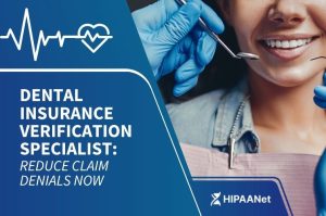 Dental Insurance Verification Specialist: Reduce Claim Denials Now