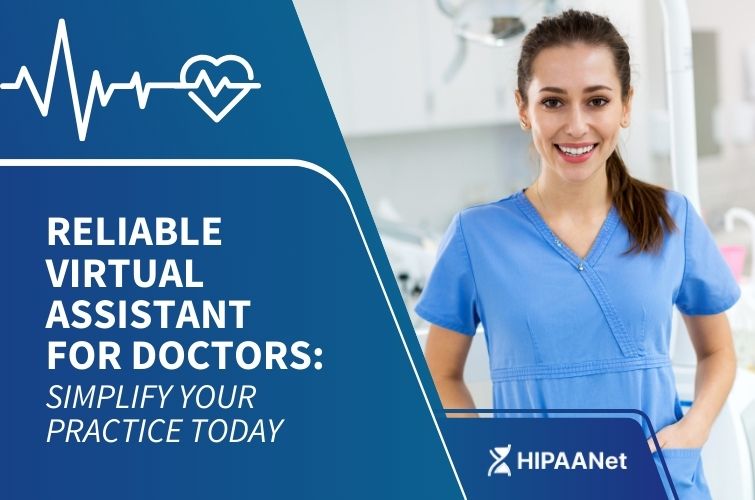 Reliable Virtual Assistant for Doctors: Simplify Your Practice Today