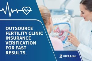Outsource Fertility Clinic Insurance Verification for Fast Results