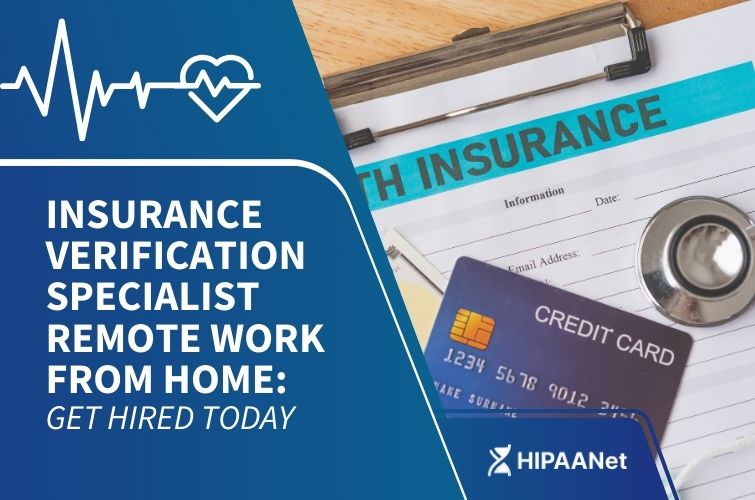 Insurance Verification Specialist Remote Work from Home: Get Hired Today
