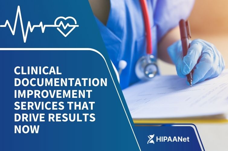 Clinical Documentation Improvement Services That Drive Results Now