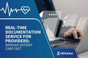 Real-Time Documentation Service for Providers: Improve Patient Care Fast