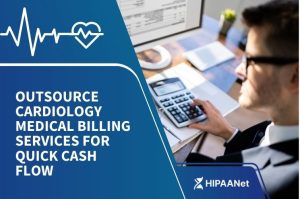 Outsource Cardiology Medical Billing Services for Quick Cash Flow