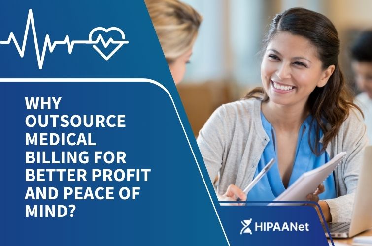 Why Outsource Medical Billing for Better Profit and Peace of Mind?