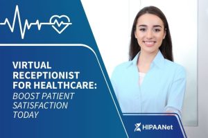 Virtual Receptionist for Healthcare: Boost Patient Satisfaction Today