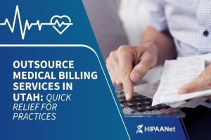 Outsource Medical Billing Services in Utah: Quick Relief for Practices