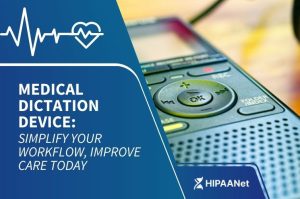 Medical Dictation Device: Simplify Your Workflow, Improve Care Today