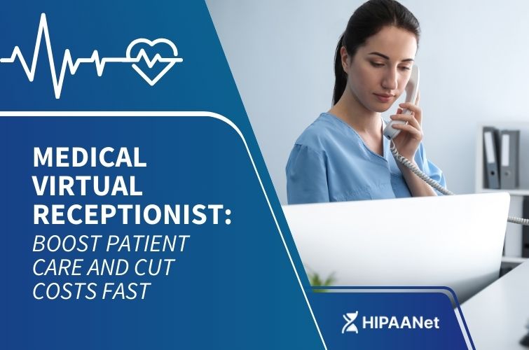 Medical Virtual Receptionist: Boost Patient Care and Cut Costs Fast