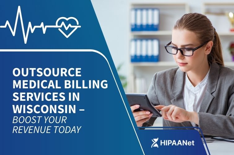 Outsource Medical Billing Services in Wisconsin - Boost Your Revenue Today