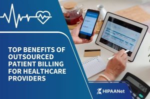 Top Benefits of Outsourced Patient Billing for Healthcare Providers